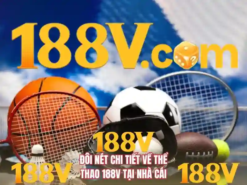 188v: Hành trình khám phá một khái niệm đặc biệt